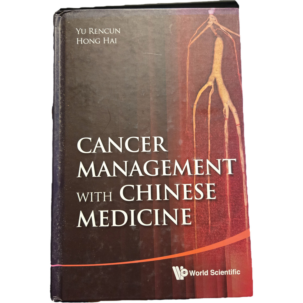 Cancer management with Chinese medicine by Yu Rencun Hong Hai 9789814374743